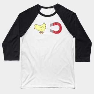 Baby Chick Magnet Baseball T-Shirt